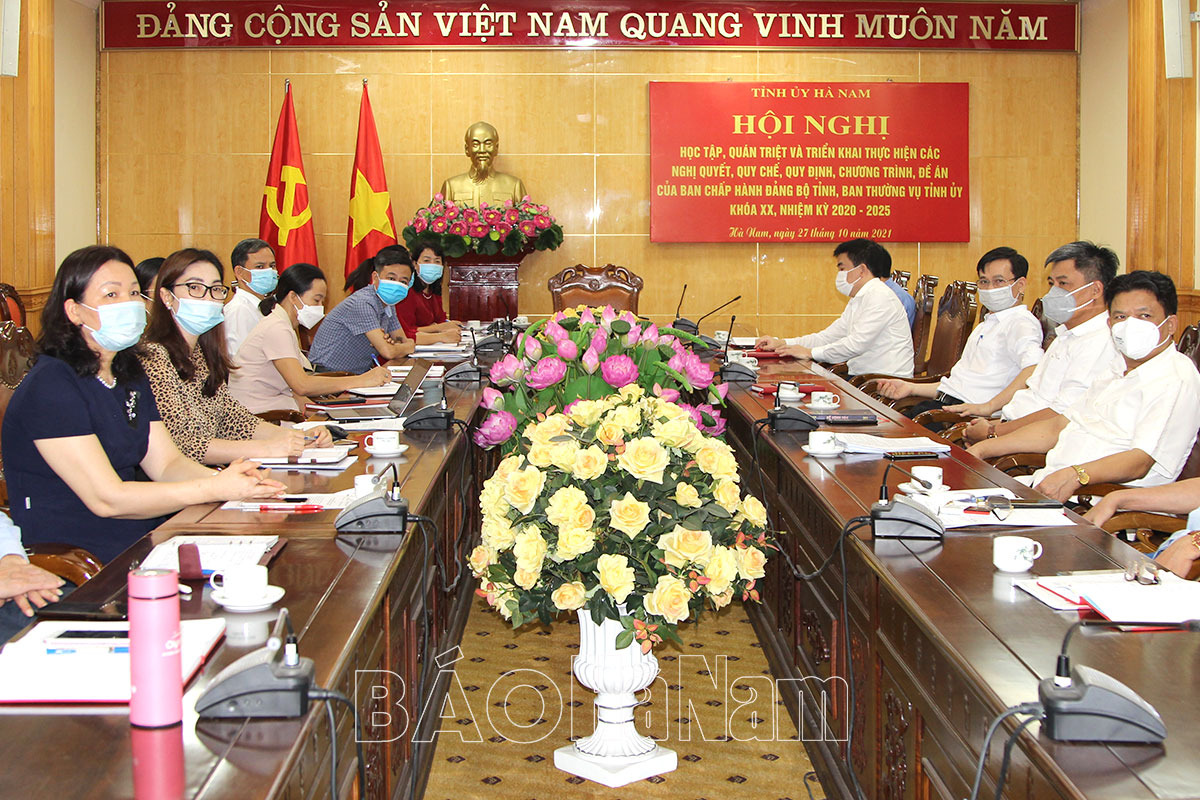 Tỉnh ủy Hà Nam tổ chức học tập quán triệt triển khai thực hiện các nghị quyết quy chế quy định chương trình đề án của BCH Đảng bộ tỉnh BTV Tỉnh ủy khóa XX nhiệm kỳ 20202025