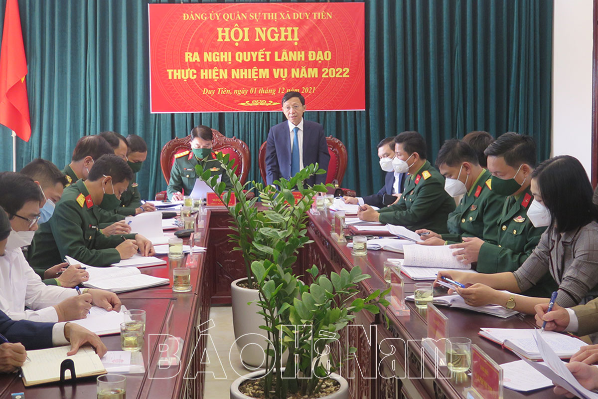 Đảng ủy Quân sự thị xã Duy Tiên ra nghị quyết lãnh đạo thực hiện nhiệm vụ năm 2022