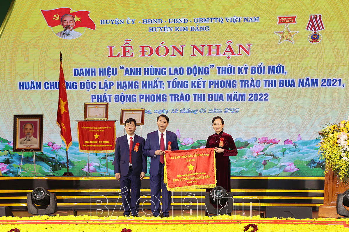 Huyện Kim Bảng đón nhận Danh hiệu Anh hùng lao động thời kỳ đổi mới và Huân chương Độc lập hạng Nhất